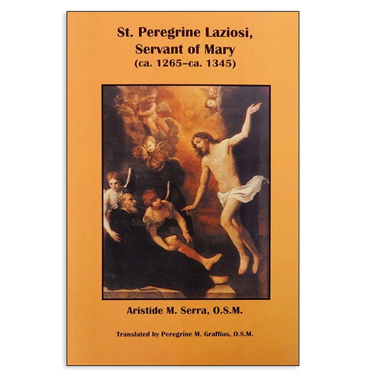 St. Peregrine Laziosi, Servant of Mary